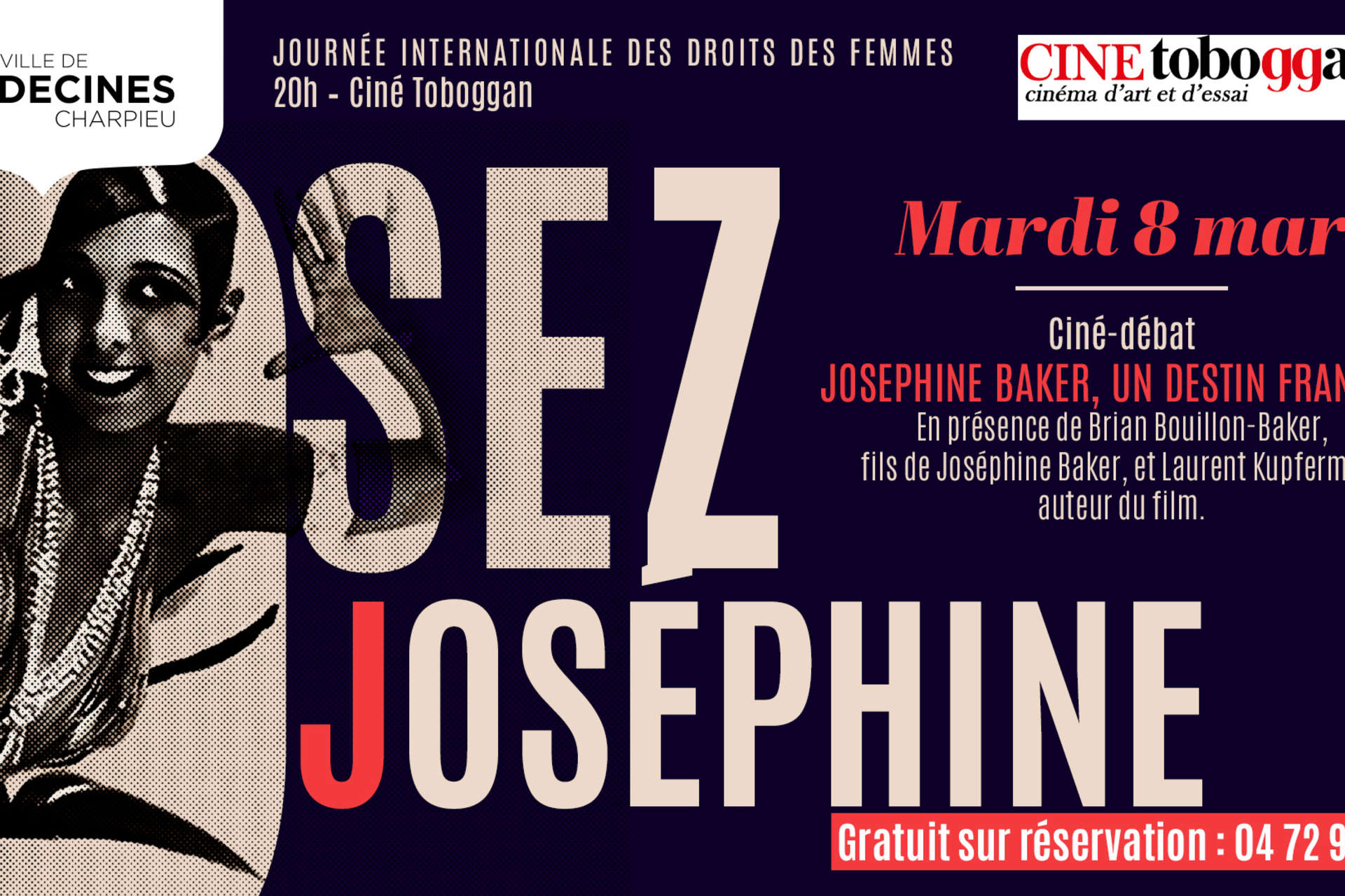 Affiche Ciné Toboggan représentant Josephine Baker à l'occasion d'un cin-débat le 8 mars 2022 à 20h au Toboggan à Décines-Charpieu 